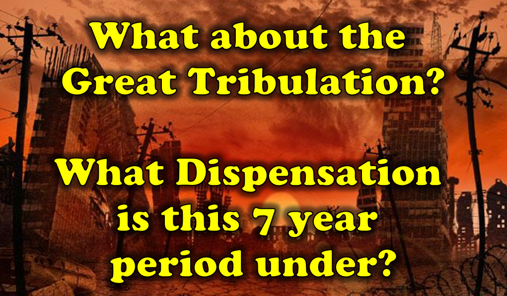What about the Tribulation?