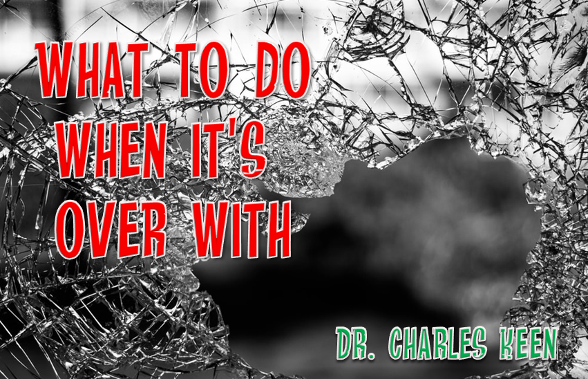 What to do when it's over with