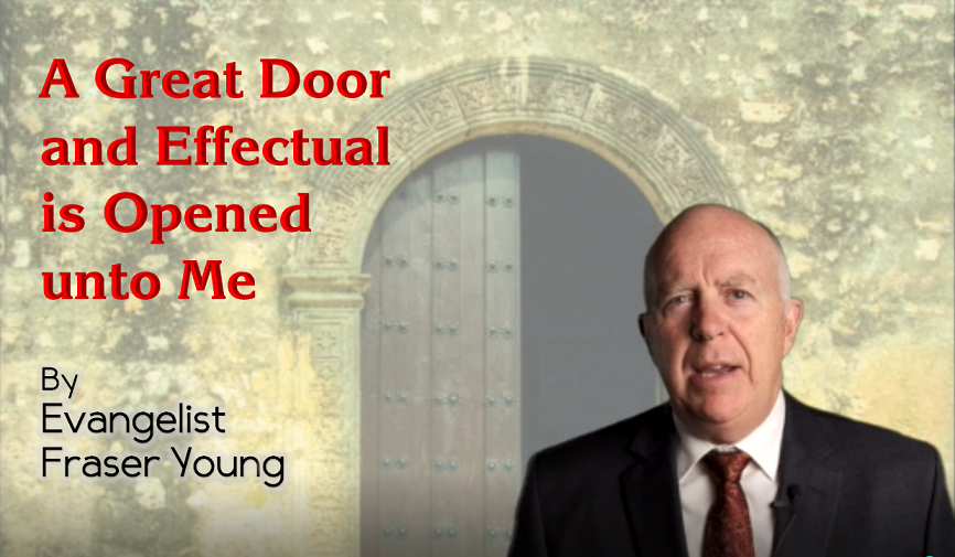 A Great Door and Effectual is Opened unto Me