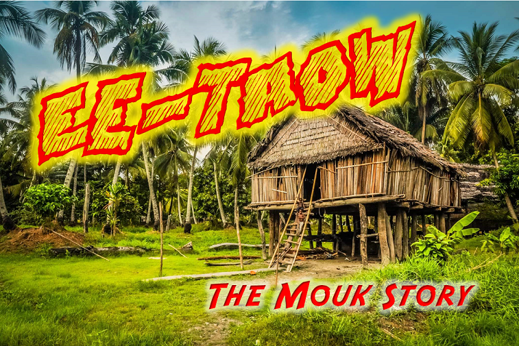 Ee-Taow! The Mouk Story