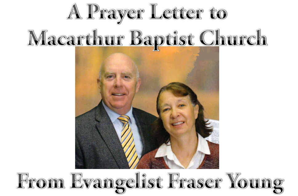 Prayer Letter from Evangelist Fraser Young to Macarthur Baptist Church