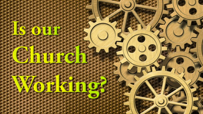 Is our Church Working?