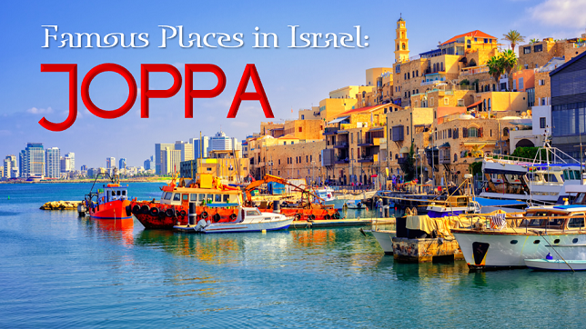 Famous Places in Israel: Joppa