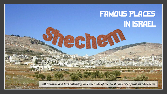 Famous Places in Israel: Shechem